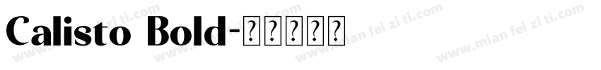 Calisto Bold字体转换
